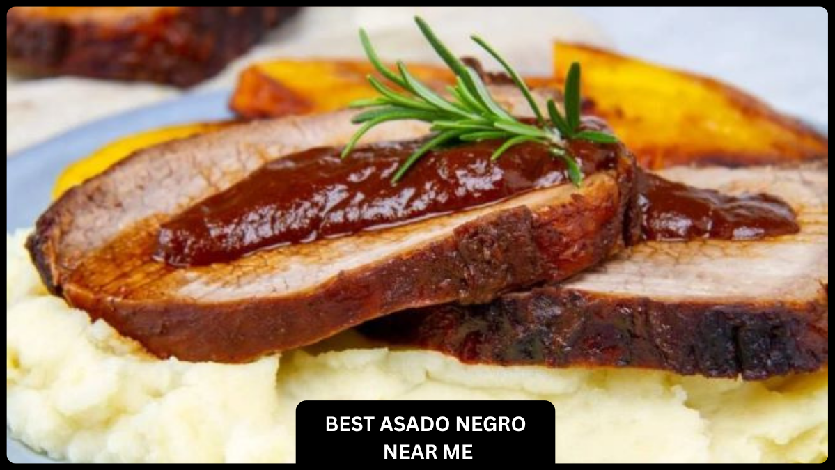 Best Asado Negro Near Me